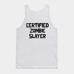 Certified Zombie Slayer Tank Top